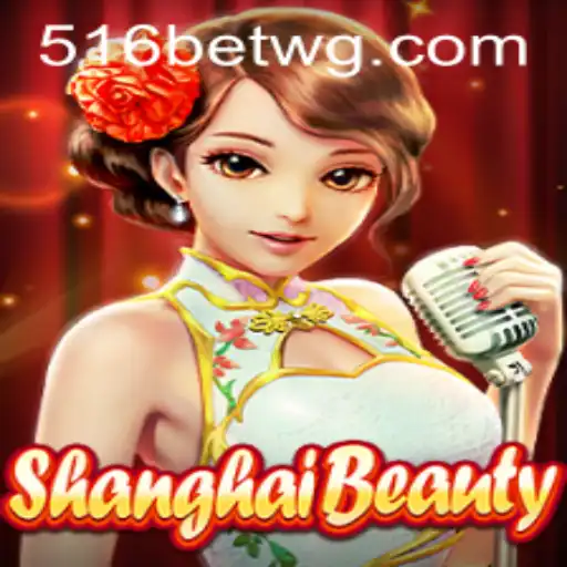 Descubra o Fascinante Mundo de ShanghaiBeauty e a Inovação com 516bet